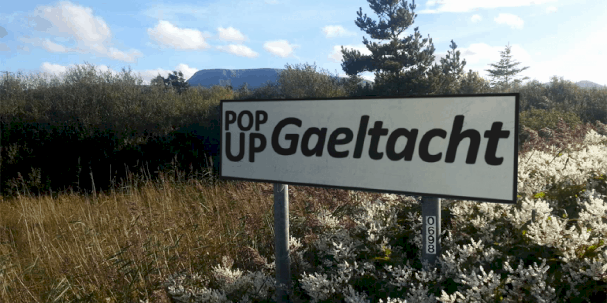 Pop-Up Gaeltacht