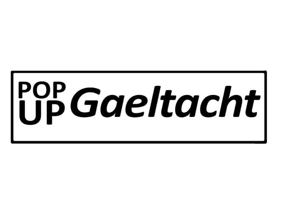 Pop Up Gaeltacht Dhún Dealgan