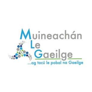 Muineachán le Gaeilge & Pobal ar A’n Iúl