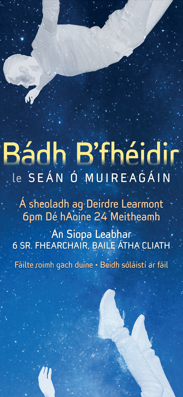 Seoladh Leabhair: Bádh B’fhéidir le Seán Ó Muireagáin