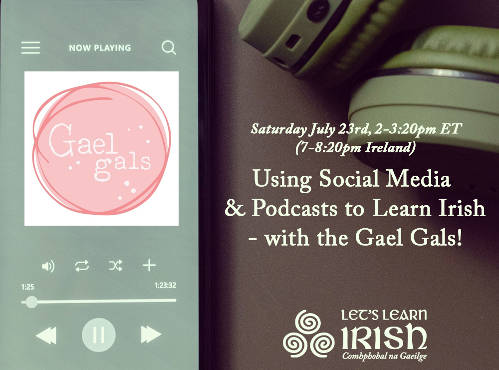 Using Social Media & Podcasts to Learn Irish!