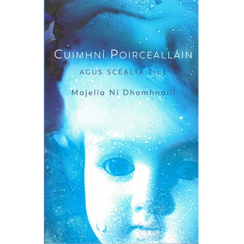 Cuimhní Poircealláin le Majella Ní Dhomhnaill
